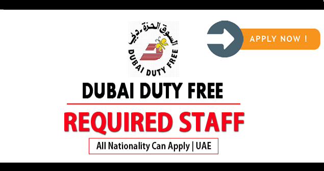 Latest Dubai Duty Free Job Vacancies 2023
