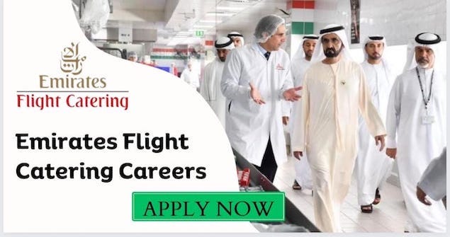 Jobs In Emirates Flight Catering Dubai 2023