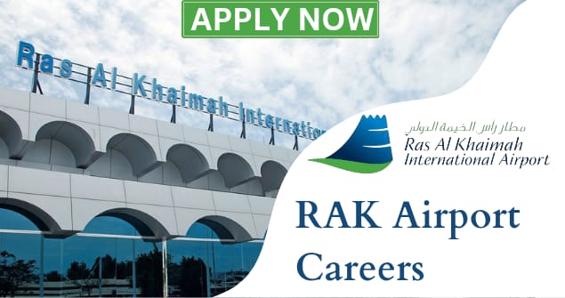 Latest Jobs In Rak International Airport 2023, The Ras Al Khaimah International Airpor Arab Emirates.