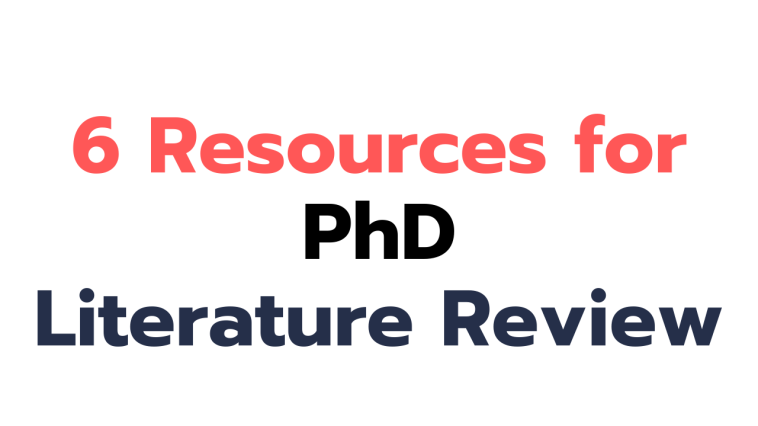 6 Resources For Phd Literature Review