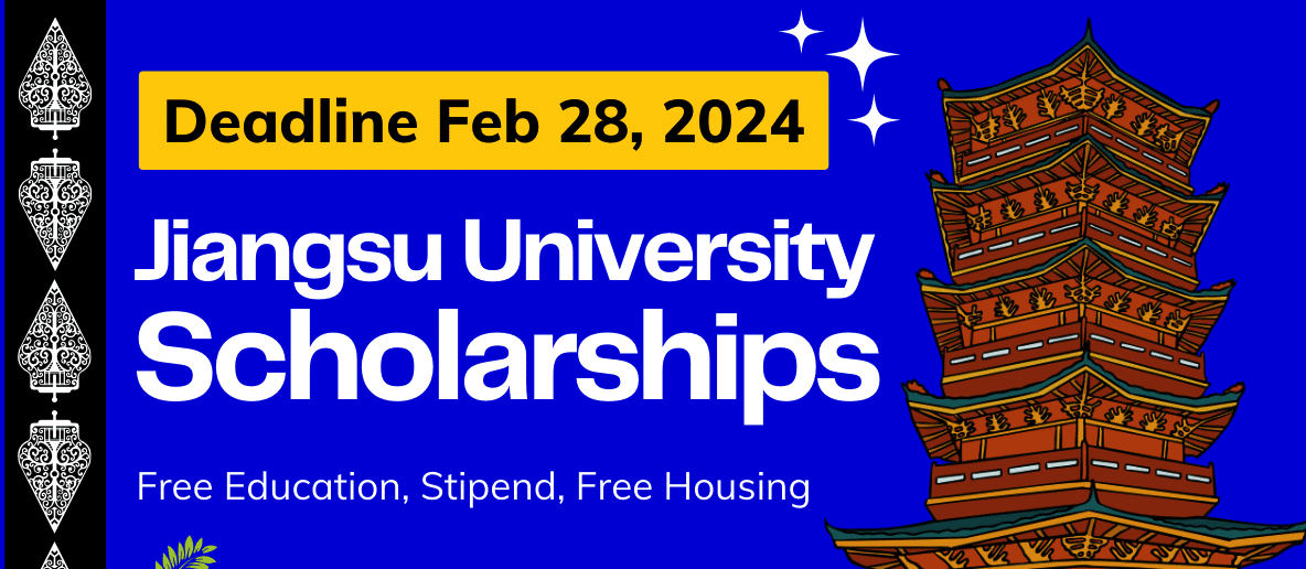 Call For Application: Jiangsu University Csc Scholarships For International Students 2024