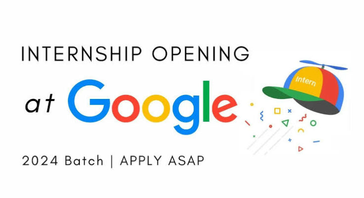 Call For Applications: Google Internship Program For International Students In 2024