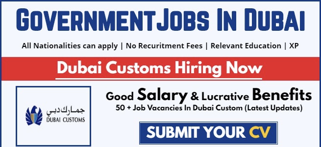 Dubai Customs Careers- New Jobs In Dubai Customs- 2024